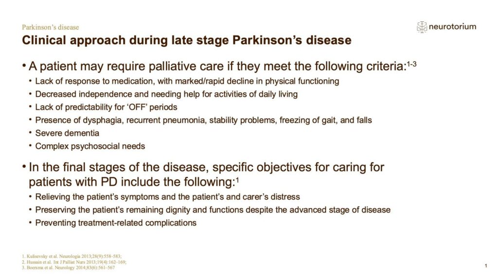Clinical approach during late stage Parkinson’s disease